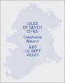 Isles of Seven Cities - Stéphanie Roland - 9789493363120