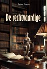 De rechtvaardige - Peter Frantz - 9789493364622