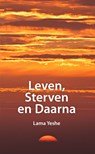 Leven, sterven en daarna - Lama Thubten Yeshe - 9789493365131