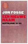 Een nieuwe naam - Jon Fosse - 9789493367005