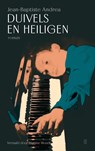 Duivels en heiligen - Jean-Baptiste Andrea - 9789493367135