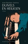 Duivels en heiligen - Jean-Baptiste Andrea - 9789493367579
