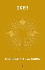 Oker, Ilse Josepha Lazaroms -  - 9789493367722