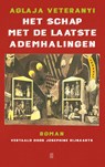 Het schap met de laatste ademhalingen - Aglaja Veteranyi - 9789493367920