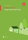 Werken met de omgevingsvergunning - Hendrik Faber - 9789493376397