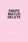 Swipe - Match - Delete - Linn Cooper - 9789493381650