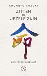 Zitten en jezelf zijn - Shunryu Suzuki - 9789493394650