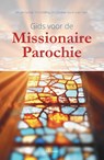 Gids voor de Missionaire Parochie - Centrum voor Parochiespiritualiteit - 9789493395589