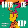 Over de kop - Brankele Frank - 9789493399617