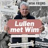 Lullen met Wim - Wim Frijns - 9789493402133