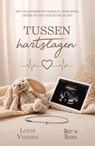 Tussen hartslagen - Louis Vissers - 9789493402928