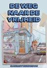 De weg naar de vrijheid - Ganimet Hendrison - 9789493407008