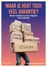 Maar je hebt toch veel vakantie? - Steffie De Baerdemaeker - 9789493409217