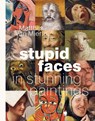 Stupid Faces in Stunning Paintings - Matthijs Van Mierlo - 9789493409729