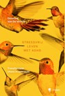 Stressvrij leven met ADHD - Séverine Van De Voorde - 9789493409873