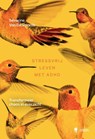Stressvrij leven met ADHD - Séverine Van De Voorde - 9789493409873