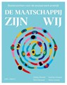 De maatschappij zijn wij - Debby Nivelle ; Sara Lanoye ; Katrien Vissers ; Dirk Derwael - 9789493409903
