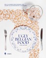Ugly Belgian Food - Fleur Willems - 9789493410350