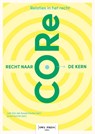 Core: recht naar de kern - Jonas Voorter ; Loth Vanderauwermeulen - 9789493410497
