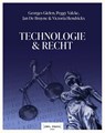 Technologie en recht - Georges Gielen ; Jan De Bruyne ; Peggy Valcke ; Victoria Hendrickx - 9789493410763