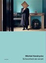 Schoonheid als verzet - Michiel Hendryckx - 9789493416017