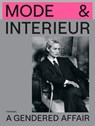 Mode & Interieur – A Gendered Affair - Romy Cockx ; Robin Schuldenfrei ; Lara Steinhäußer - 9789493416031