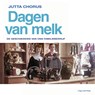 Dagen van melk - Jutta Chorus - 9789493420786