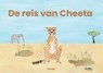 De reis van Cheeta - Henny van Alphen ; Yvette Arijjansen ; Roshnie Girdhari ; Karin Plaizier ; Marlies van Veen - 9789493421325