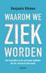 Waarom we ziek worden - Benjamin Bikman - 9789493422063