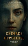 De derde hypothese - Marjon Kuipers - 9789493425422