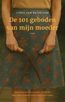 De 101 geboden van mijn moeder - Linda van Butselaar - 9789493425507