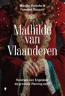Mathilde van Vlaanderen - Marijke Verbeke ; Fernand Dacquin - 9789493428096