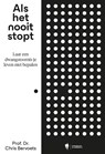 Als het nooit stopt - Chris Bervoets - 9789493429376
