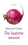 De laatste sessie - Saskia De Coster - 9789493429857