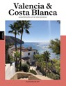 Valencia & Costa Blanca - Fleur van de Put - 9789493432444