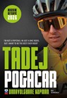 Tadej Pogacar - Roy Schriemer - 9789493432628