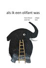 als ik een olifant was - Josée Nan ; Fanny Mazure - 9789493437029