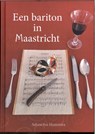 Een bariton in Maastricht - Aduscha Hommes - 9789493437258