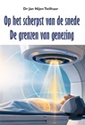 Op het scherpst van de snede - Jan Nijen Twilhaar - 9789493437784