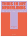 Thuis in het Nederlands - Helga Van Loo ; Ellen D'Hoore ; Mirjam Eren ; Annelies Nordin ; Kaat Schoorens ; Simen Verberckmoes ; Leen Verrote - 9789493443044