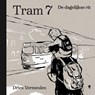 Tram 7 - Dries Vermeulen - 9789493443556