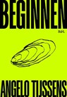 Beginnen - Angelo Tijssens - 9789493443624