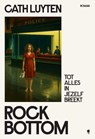 Rock Bottom - Cath Luyten - 9789493443754