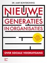 Nieuwe generaties in organisaties - Aart Bontekoning - 9789493451254