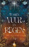 Tussen vuur en regen - Jade R. Vermeulen - 9789493452046