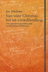 Van vóór Christus tot ná crowdfunding - Jac Hielema - 9789493455085