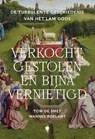 Verkocht, gestolen en bijna vernietigd - Tom De Smet ; Wannes Roelant - 9789493457010