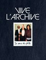 Vive l'Archive - Els Pynoo ; Danny Mommens - 9789493457379