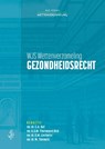 Wettenbundel gezondheidsrecht - Mai Fleetwood Bird ; Caressa Bol ; Marjolein Timmers ; Eline Linthorst - 9789493458055