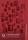 Levend archief - Jeroen Verliet ; Bert van den Braak ; Joop van den Berg - 9789493458147